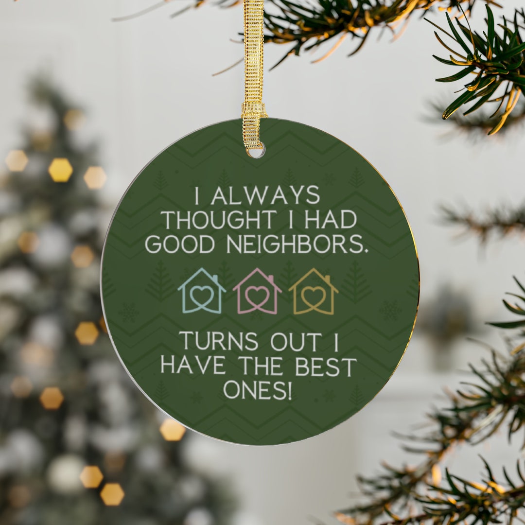 Ornament Christmas Gift for Neighbor Best Neighbor Gift Gift Etsy