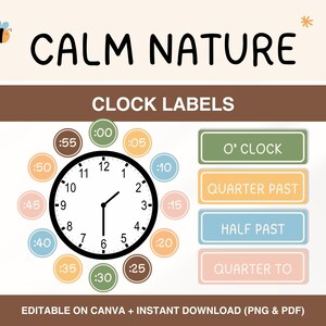 May include: A digital graphic titled CALM NATURE CLOCK LABELS featuring a central analog clock face surrounded by circular minute markers in muted colors. To the right are four rectangular labels reading O' CLOCK, QUARTER PAST, HALF PAST, and QUARTER TO.