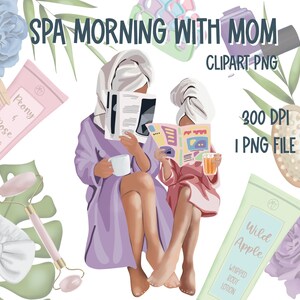 Mother Daughter Clipart, journée spa, journée cocooning, Fashion Girl, Planner Girl, Sublimation Design, Mothers Day Clipart, Spa Day, Planner clipart