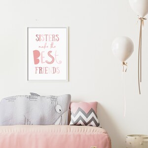 Sisters Make the Best Friends - Printable Art - Playroom Art -  Kids Art - Nursery Art - Digital Instant Download.