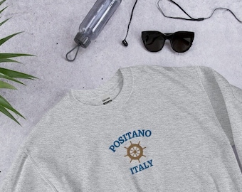 Positano, Positano Sweatshirt, Italy Sweatshirt, Embroidered Sweatshirt, Amalfi Coast, Italy, Cozy Pullover, Nautical, Casual Wear
