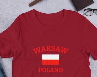 Warsaw, Poland T-shirt; Poland Flag T-Shirt; Polish Shirt; An Ideal Gift for Lovers of Poland; Polish Flag