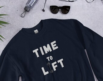 Lift Sweatshirt, Weightlifting Shirt, Lift Sweatshirt for Gym Enthusiasts, Thoughtful Gift for Gym Goers, Cozy Gym Wear