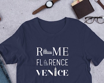 Rome Florence Venice T-Shirt, Souvenir Gift for Italy Lovers, Gift Idea for Italian Tour Enthusiasts, Ideal Italy-Themed Gift