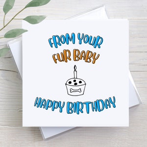 Gift From Fur Baby, Cute Card From Pet, Birthday Card From Dog, Gift From Dog, Dog Birthday Card, Custom Greeting Card, Custom Dog Gift