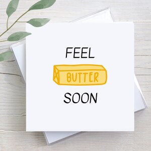Funny &#39;Feel Butter Soon&#39; Get Well Card - Personalized Greeting