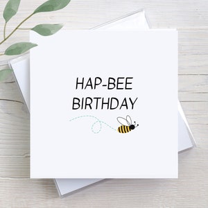 Hap-Bee Birthday Card, Gift For Friend, Custom Greeting Card, Personalized Gift, Custom Card For Friend, Personalized Card, Card For Her