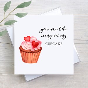 Funny Valentine&#39;s Day Card: You Are The Icing On My Cupcake