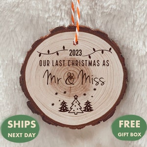 Last Christmas as Mr and Miss Wooden Ornament, Engaged Ornament 2024, Future Mrs. Christmas Keepsake, Engagement Favors