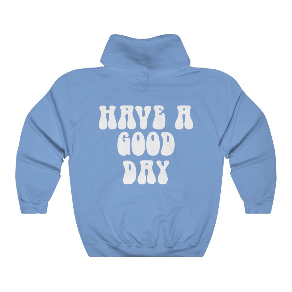 Have A Good Day Hoodie Trendy Hoodie Oversized Sweatshirt Etsy UK