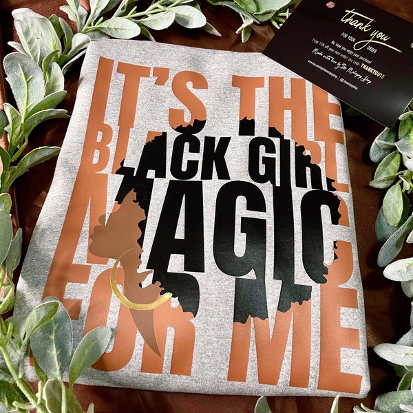 Black Girl Magic Sweatshirt Etsy