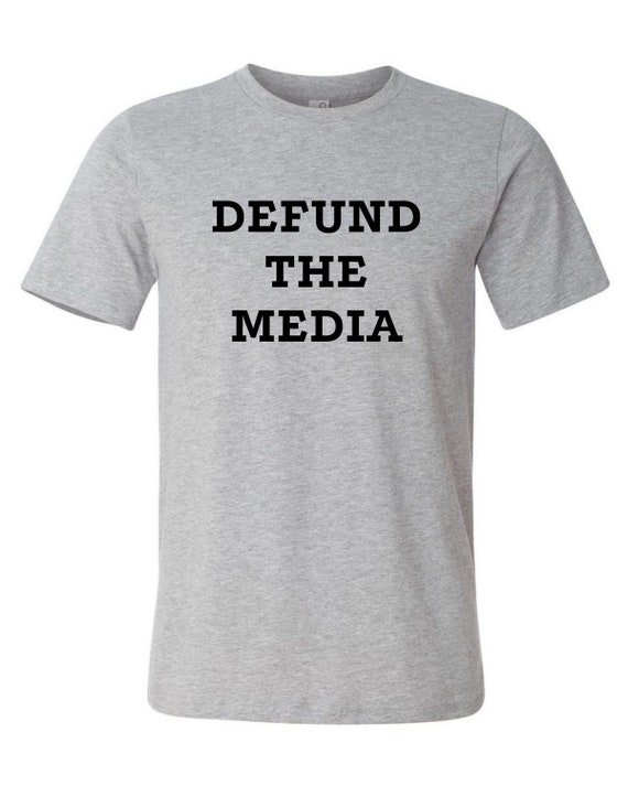 Defund The Media Graphic Tee, Conservative Shirt, Republican Shirt, Patriot Party, FJB, Let's Go Brandon, USA, Anti Biden, United We Stand