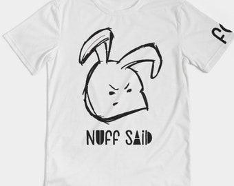 Nuff said Men’s Tshirt
