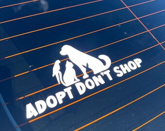 Adopt Don’t Shop Car Window Decal, Rescue Pet Parent Accessory, Animal Lover Decal, Vinyl Sticker for Pet Owners