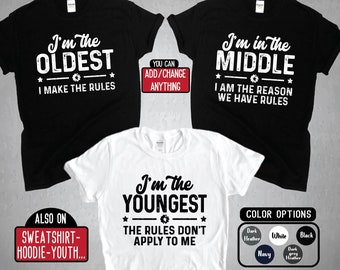 Oldest Middle Youngest Shirt, Funny Adult Sibling Matching Shirts, Sibling shirts set, Sister Shirts, Brother Shirts, Brother Sister Gifts