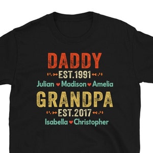 Personalized Dad Est Grandpa Est With Kids Name Shirt, Fathers Day Gift, Custom Grandpa Shirt, Daddy Shirt, Gift For Grandpa, Gift For Dad