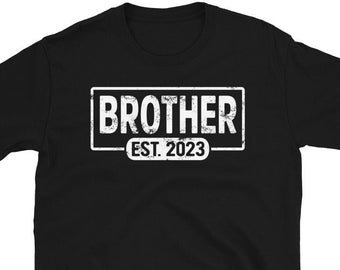Brother Est 2023 Shirt, Brother Est Shirt, Custom Brother Est 2023, Gift For New Brother, Brother Shirt, New Brother Shirt, Brother Gifts