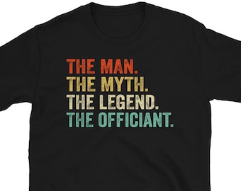 Wedding Officiant T-Shirt, Officiant Gift, Marriage Officiant Gift, Ordained Minister Shirt, Wedding Gift for Officiant The Man Myth Legend