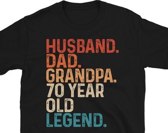 Vintage 70th Birthday Gift For Husband Dad Grandpa 70 Year Old Legend, Fathers Day Gift Idea Grandpa 70th Birthday Tshirt