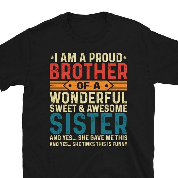Proud Brother of an Awesome Sister Shirt Brother Gift Tee