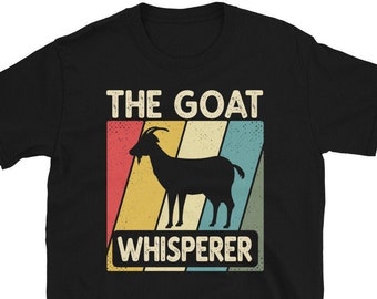 The Goat Whisperer, The Goat TShirt, Gift for Goat Lover, Goat Mom Shirt, Farm Animal TShirt, Country Girl Shirt, Retro Vintage Goat