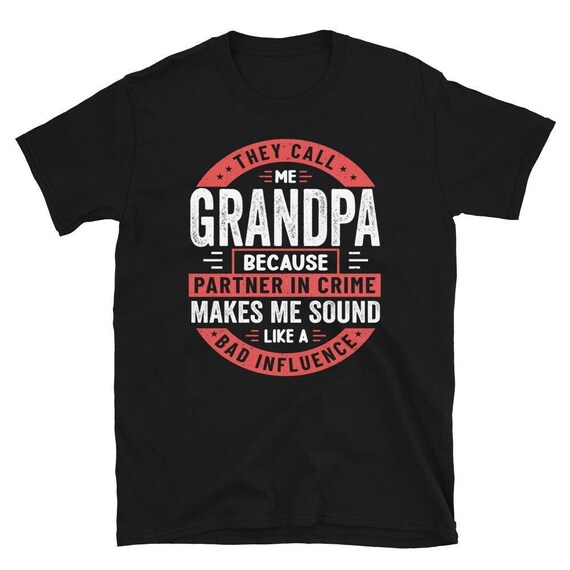Grandad Gift Tshirt - Because Partner In Crime T-Shirt Grandad Gift Tshirt - Because Partner In Crime T-Shirt