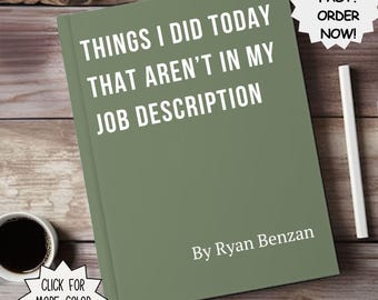 Funny Work Journal, Hilarious Office Gifts, Things Not In My Job Description Notebook, Office Humor Journal, Coworker Gift, Office Gift