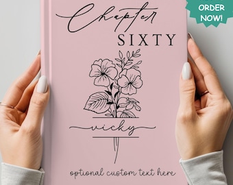 Personalized 60th Birthday Journal- Chapter Sixty Birth Month Flower Notebook with Name, Turning 60 Years Old Birthday Present for Women