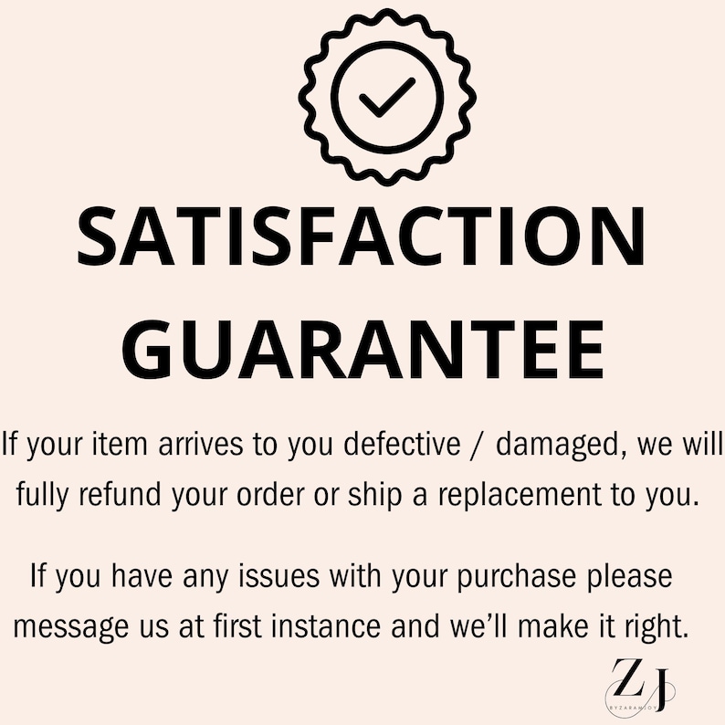 May include: A graphic with the words "SATISFACTION GUARANTEE" in bold black font. Above the text is a black and white badge with a checkmark. The text below states the refund policy.