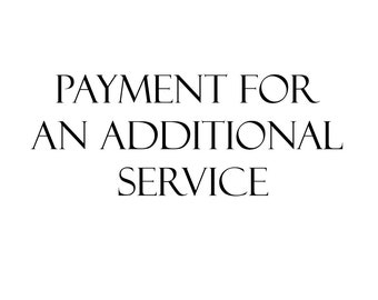 Payment for an additional service