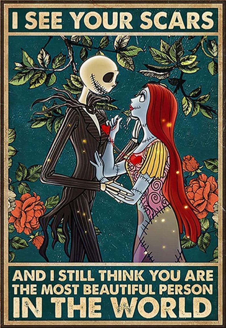 Jack Skellington and Sally I See Your Scars Encouraging Quote Etsy