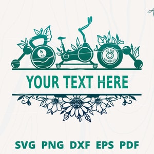 May include: Green and blue silhouette of a stationary bike, a kettlebell, and a barbell with floral accents. The text "YOUR TEXT HERE" is below the image. The text "SVG PNG DXF EPS PDF" is below the text.