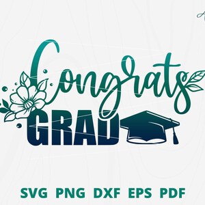 Congrats grad svg, Graduation svg, floral graduation hat svg, hat of graduation svg, graduation cap sv, trade to school svg
