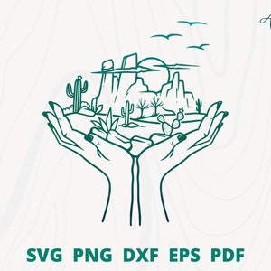 Holding desert svg, desert svg, hand landscape svg, desert scene svg, desert cut file, desert wall decor, desert scene clip art.