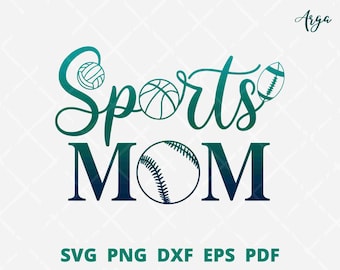 Sports mom svg, Sports mom png, Sports mom t-shirt, Sports mum cut file, Sports mom wall décor, sport mom svg, mama sports svg, sports lover