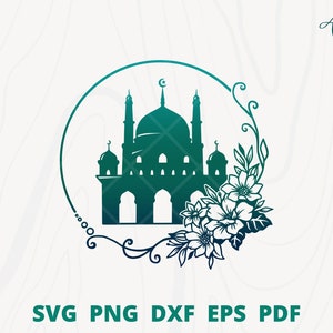 Mosque svg, Floral mosque svg, mosque with flower, islamic svg, ramadan svg, mosque wall decor, mosque svg files for cricut and silhouette