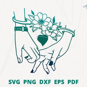 Love svg, Holding hand svg, forever love svg, Couple svg, Flower Handcuffs svg, Love Handcuffs svg, Couple Handcuffs svg, Handcuffs Cut file