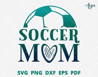 Soccer mom svg, Soccer mom png, Soccer mom t-shirt, Soccer mum cut file, soccer mom wall decor, sport mom svg, mama soccer svg