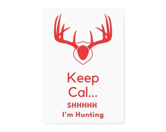 Keep Calm, estoy cazando cartas de póquer personalizadas