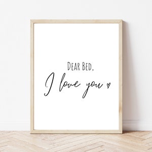 Dear Bed I Love You Print | Bedroom Print | Bedroom Wall Art | Bedroom Decor | Prints | A4 | A5