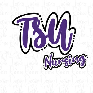 May include: Purple and black graphic design with the text "TSU Nursing" in a bold, handwritten style.
