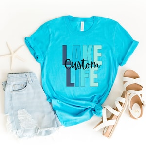 Personalized lake life shirt, custom lake shirt, group lake vacation shirt, lake bum shirt, lake name shirt