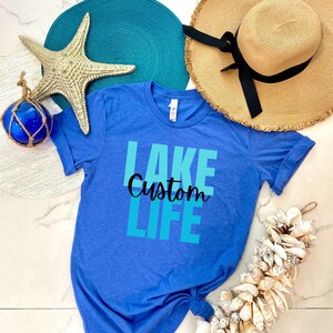 Personalized lake life shirt, custom lake shirt, group lake vacation shirt, lake bum shirt, lake name shirt