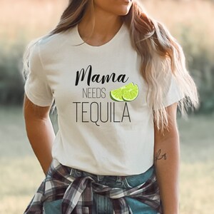 Funny Cinco De Mayo Drinking Mom Mama Needs A Tequila Funny T-Shirt Funny Cinco De Mayo Drinking Mom Mama Needs A Tequila Funny T-Shirt