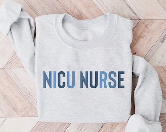 NICU Nurse Crewneck Sweatshirt for Neonatal icu Shirts Tshirt, NICU Team, NICU nurse sweater, Neonatal Intensive Care Unit Nurse Sweatshirt