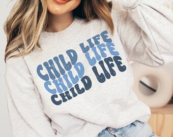 Child Life Specialist Sweatshirt, Child Life Shirt, CLS CCLS, Child Life Specialist Shirt, Child Life Specialist Gift, Child Life Month gift