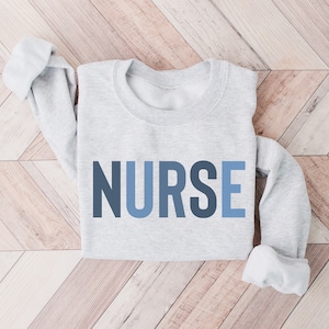 Nurse Crewneck Sweatshirt, Nurse Sweatshirt, Nurse Shirt, New Nurse, Nurse Gift, Nurse Graduate Gift, Nurse Appreciation, Registered Nurse