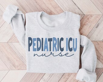 PICU Nurse Sweatshirt Crewneck for Pediatric icu Shirts Tshirt, PICU Team, PICU nurse sweater,Pediatric Intensive Care Unit, nurse grad gift