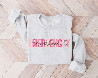 Emergency Department Crewneck, ER Nurse, Emergency Room Tech Gift, ER Tech Sweatshirt, Emergency Nurse Sweatshirt, Emergency Nurse Gift, ER