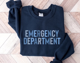 Emergency Department Crewneck, ER Nurse, Emergency Room Tech Gift, ER Tech Sweatshirt, Emergency Nurse Sweatshirt, Emergency Nurse Gift, ER